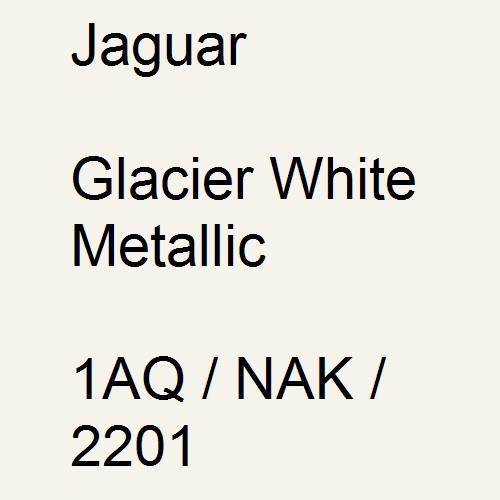 Jaguar, Glacier White Metallic, 1AQ / NAK / 2201.